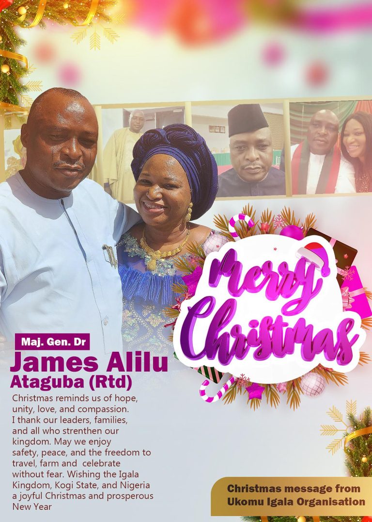 Dr.Gen. James Ataguba Rtd wishes Igala nation merry Christmas.